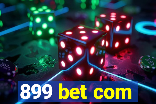 899 bet com